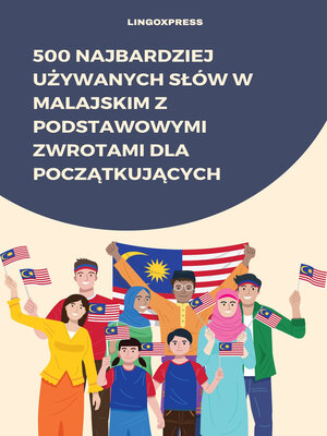 cover image of 500 Najbardziej Używanych Słów w Malajskim z Podstawowymi Zwrotami dla Początkujących